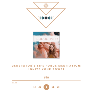 Generator's Life Force Meditation Ignite Your Power blog