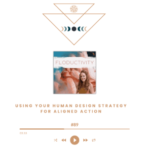 Using Your Human Design Strategy for Aligned Action blog